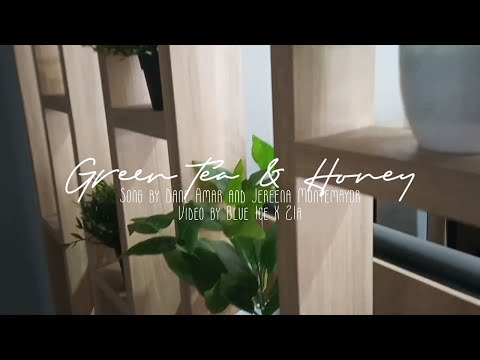 Dane Amar and Jereena Montemayor - Green Tea & Honey (Lyrics Video)