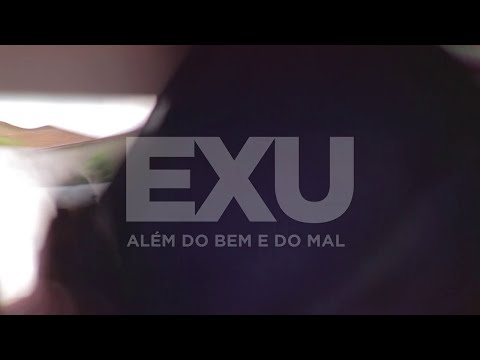 Exu - Além do Bem e do Mal