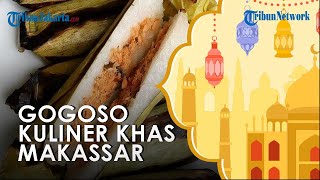 Gogoso Makanan Tradisional Khas Makassar Ini Cocok untuk Menu Buka Puasa