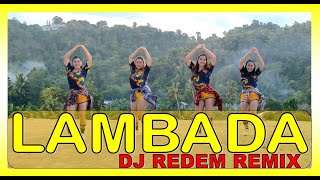 LAMBADA | DJ REDEM REMIX | DANCE WORKOUT | ZUMBA