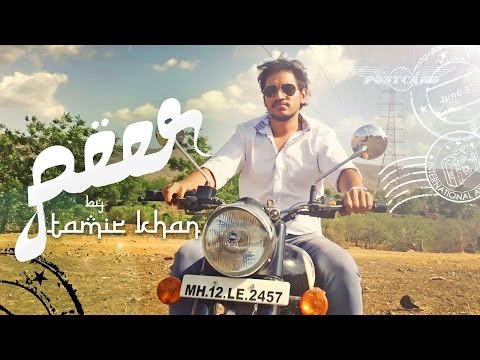 Peer | Tamir Khan | Music Video shot on iPhone 6s