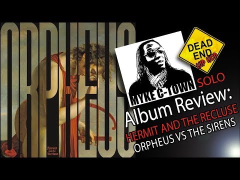 Hermit And The Recluse "Orpheus vs The Sirens" Review | DEHH