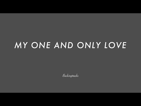 MY ONE AND ONLY LOVE chord progression - Jazz Standard Backing Track Play Along
