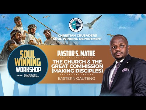 Making Disciples | Soul Winning Workshop | Pst S Mathe