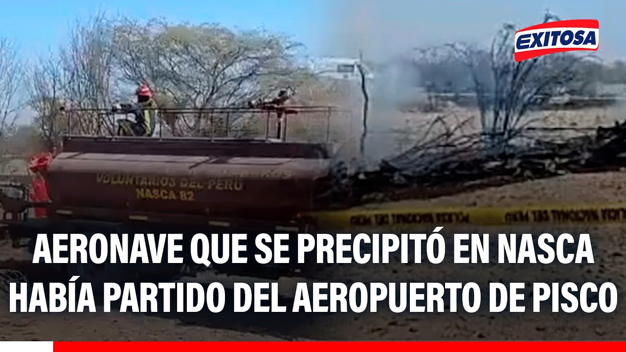 🔴🔵 Aeronave que se precipitó en Nasca había partido del aeropuerto de Pisco