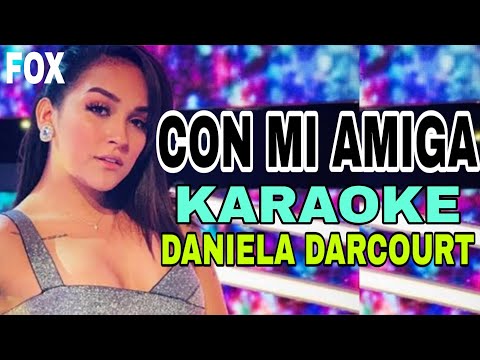 KARAOKE | Con mi amiga - Daniela Darcourt