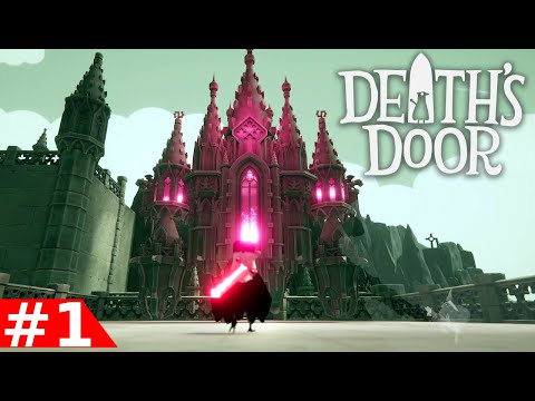 Deaths Door - Part 1 Walkthrough (Boss Gameplay)