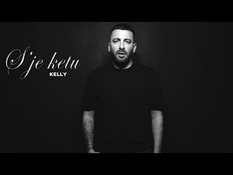 Kelly - S'je ketu
