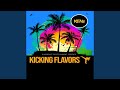 Kicking Flavors