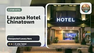 Lavana Hotel Chinatown - Unexpected Luxury Here | Kuala Lumpur, Malaysia🏩