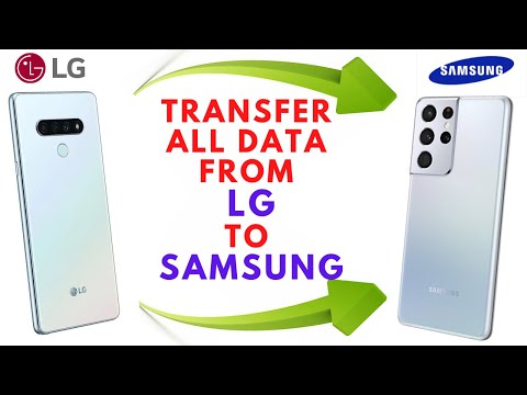 How To Transfer All Data From LG Phone To SAMSUNG Phone