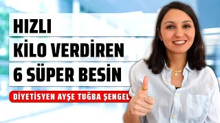 Hızlı Kilo Vermek için 6 Süper Besin - En Etkili Zayıflama Yöntemleri 