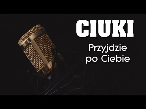 Ciuki - Przyjdzie po Ciebie  feat.Je$uz  prod.Sokollo