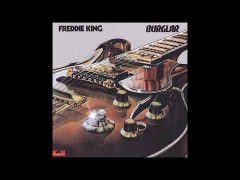 Freddie King   Burglar   1974   Full Album