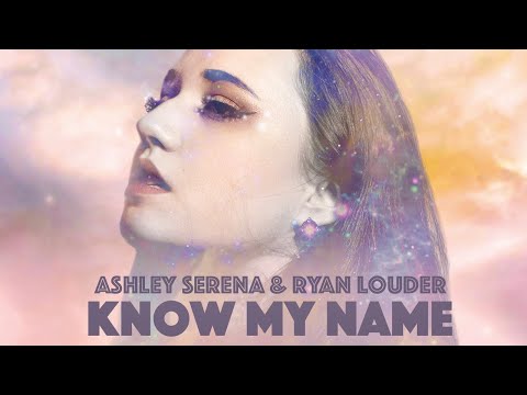 Know My Name (Original Song) - & Ryan Louder のサムネイル
