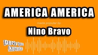 Nino Bravo - America America (Versión Karaoke)