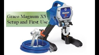 Graco Magnum X5 Setup and First Use