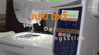Juki HZL DX7 - Überwendlingsstich