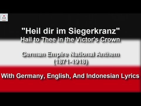 Heil dir im Siegerkranz - National Anthem of German Empire - With Lyrics