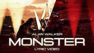 Alan Walker, Emyrson Flora - Monster (Official Lyric Video)