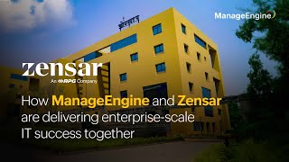 How ManageEngine and Zensar are delivering enterprise scale IT success together