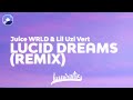 Juice WRLD Lil Uzi Vert Lucid Dreams Remix Clean Version Lyrics