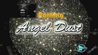 Ranking - Angel Dust (Beat Bomb Riddim)[Play Evolution Prod.]