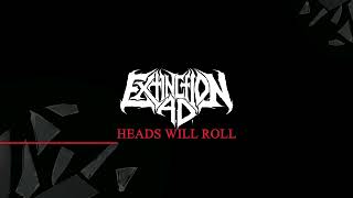 Extinction Ad - Heads Will Roll [Culture Of Violence] 332 video