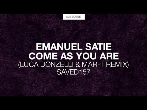 Emanuel Satie - Come As You Are (Luca Donzelli & Mar-T Remix)