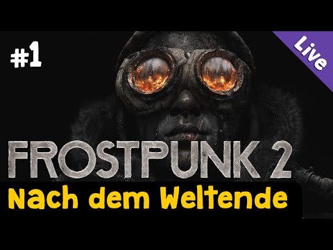 #1: Nach dem Weltende ✦ Let's Play Frostpunk 2 (Storymodus) ✦ Schwierigkeit: Oberhaupt ✦ Liveaufz.