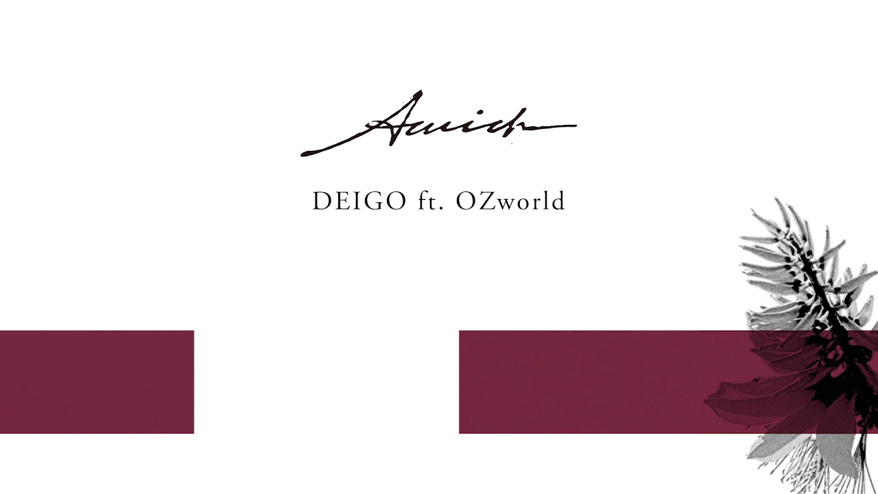 DEIGO ft. OZworld / Awich