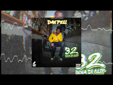 Dan Peli - 32 inna di clip (Audio Visual)