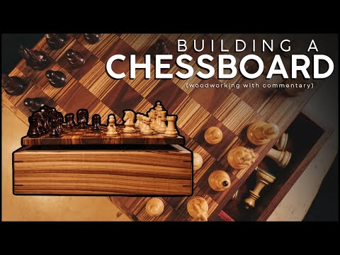 Building A Chessboard (woodworking with commentary)