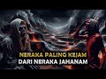 Kalian Harus Tau Inilah Neraka Yang Paling Kejam Melebihi Neraka Jahanam Sejarah Islam
