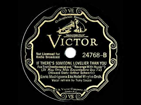 1934 Enric Madriguera - If There Is Someone Lovelier Than You (Tony Sacco, vocal)