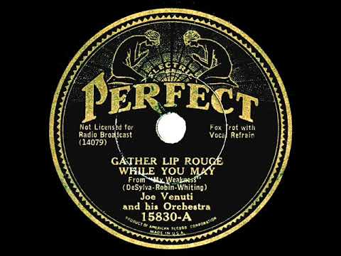 1933 Joe Venuti - Gather Lip Rouge While You May (Howard Phillips, vocal)
