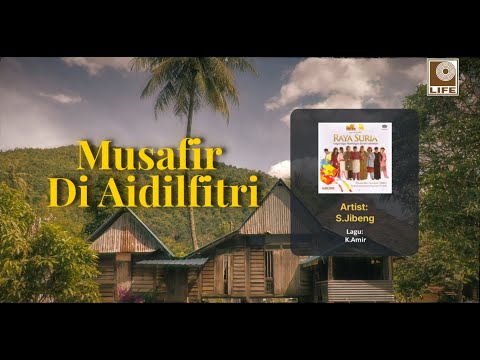 S.Jibeng - Musafir Di Aidilfitri (Official Lyric Video)