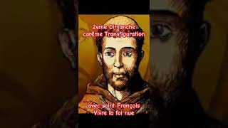 Deuxième dimanche de carême transfiguration vivre la foi nue