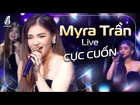 GIỮA ĐÊM BẬT KHÓC, RỜI BỎ - MYRA TRẦN Live Loạt Hit Mới Nhất Cực Cuốn Đốt Cháy Sân Khấu