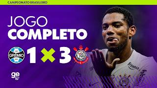JOGO COMPLETO: GRÊMIO X CORINTHIANS | AO VIVO E COM IMAGENS | BRASILEIRÃO 2026 | ge tv