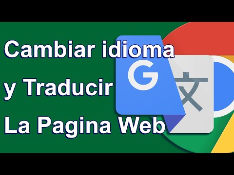 (SP) Cambiar idioma chrome y Traductor de google página web