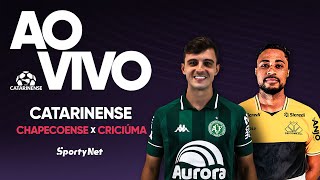 AO VIVO E COM IMAGENS: CHAPECOENSE X CRICIÚMA | QUARTAS - VOLTA | CAMPEONATO CATARINENSE