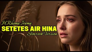 Download lagu 🎶 Setetes Air Hina – H. Rhoma Irama (Slow Rock Cover) 🎶 #cover #rhomairama #dangdut #slowrock mp3