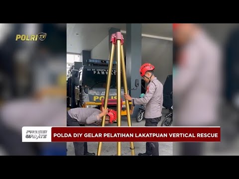 PRESISI UPDATE: POLDA DIY GELAR LATIHAN PENINGKATAN KEMAMPUAN VERTICAL RESCUE 21/05/25 (10.00)