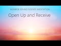 Open Up and Receive