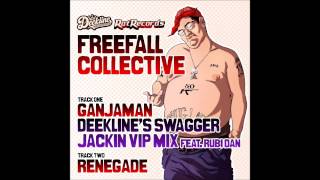 Freefall Collective - Ganjaman (Deekline's Swagger Jackin VIP Mix feat Rubi Dan)