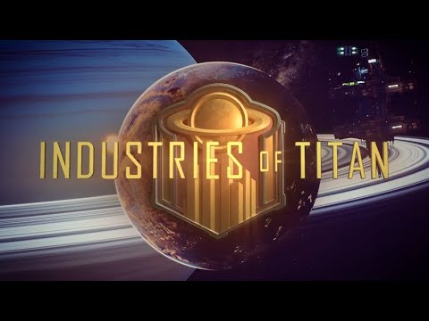 Industries of Titan Gameplay - Opening Tutorial