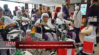 Demi Jamaah, DPR RI Usulkan RS Indonesia di Arab Saudi - Lensa Parlemen