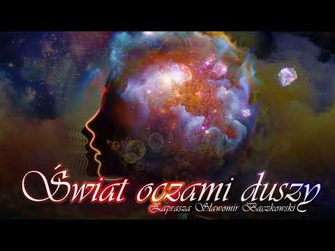 O planie duszy i potrzebie doświadczania || Świat oczami duszy . Audycja o świadomości - 145