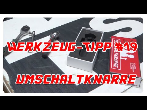 Werkzeug-Tipp #19 - Die Autodoktoren Umschaltknarre